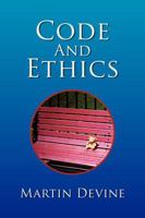 Code and Ethics 1436373425 Book Cover