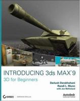 Introducing 3ds Max 9: 3D for Beginners 0470097612 Book Cover