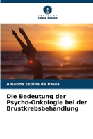 Die Bedeutung der Psycho-Onkologie bei der Brustkrebsbehandlung (German Edition) 6208013801 Book Cover