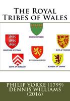 The Royal Tribes of Wales 1015917089 Book Cover