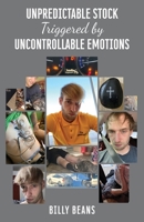 Unpredictable Stock Triggered by Uncontrollable Emotions B0CGTWSYL5 Book Cover