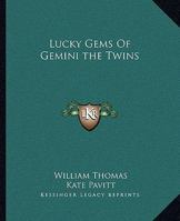 Lucky Gems Of Gemini the Twins 1425307833 Book Cover