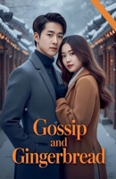 Gossip and Gingerbread B0FRPRWSG3 Book Cover