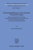Rechtsmangelhaftung in Internationalen Warenkaufvertragen: Eine Rechtsvergleichende Untersuchung Der Regelungen Im Deutschen Recht, Im Un-Kaufrecht So 3428154398 Book Cover