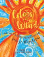 Colors of the Wind: The Story of Blind Artist and Champion Runner George Mendoza B0G569BPTJ Book Cover