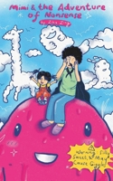 Mimi and the Adventure of Nonsense: Because Normal Adventures Are for Boring People B0F7GJZG31 Book Cover
