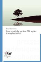 Cancers de la Sphère Orl Après Transplantation 3838174585 Book Cover
