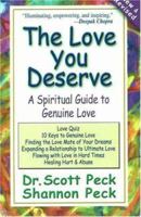 Love You Deserve: A Spiritual Guide to Genuine Love 0965997677 Book Cover