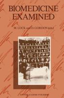 Biomedicine Examined 1556080719 Book Cover