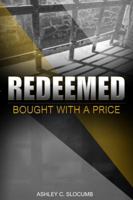 Redeemed: Bought With A Price 0578438526 Book Cover