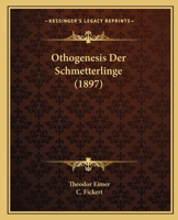 Othogenesis Der Schmetterlinge (1897) 1120512174 Book Cover