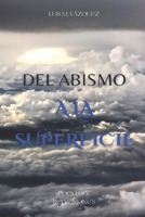 Del abismo a la superficie B0CGYQ1QGS Book Cover