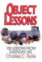 Object Lessons: 100 Lessons from Everyday Life 0802460291 Book Cover