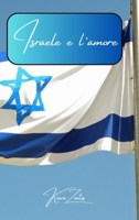 Israele e l'amore (Italian Edition) B0CP6KSR9C Book Cover