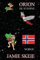 Orion de Stjerne: Norge (Norwegian Edition) 1070677728 Book Cover