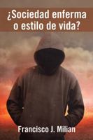�sociedad Enferma O Estilo de Vida? 1506513891 Book Cover