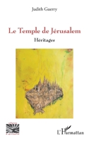 Le Temple de Jérusalem: Héritages 2140494261 Book Cover
