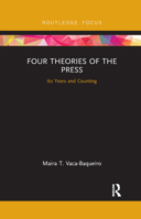 Four Theories of the Press: 60 Years and Counting 1138064181 Book Cover