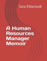 A Human Resources Manager Memoir 1500847798 Book Cover