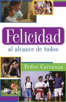 Felicidad al Alcance de Todos 1567181147 Book Cover