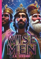 THE WISE MEN B0F1C8CKMX Book Cover