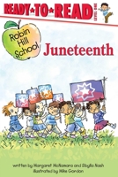 Juneteenth: Ready-to-Read Level 1 (Robin Hill School) 1665956208 Book Cover