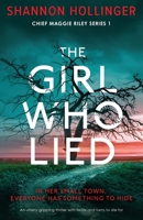 The Girl Who Lied: An utterly gripping thriller with twists and turns to die for 1803148861 Book Cover