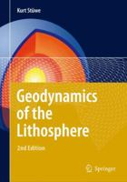 Geodynamics of the Lithosphere: An Introduction 3540712364 Book Cover