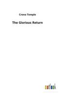 The Glorious Return: A Story of the Vaudois in 1689 9356014361 Book Cover