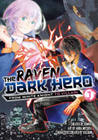 The Raven Dark Hero Vol.1 1787749223 Book Cover
