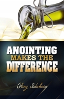 ANOINTING MAKES THE DIFFERENCE B0DVQDG1YW Book Cover