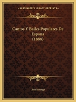 Cantos Y Bailes Populares De Espana (1888) 1167458036 Book Cover