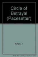 Circle Of Betrayal (Pacesetters) 0333447573 Book Cover