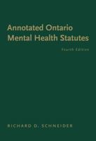 The Annotated Ontario Mental Health Statutes, 1993 0459320718 Book Cover