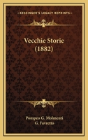 Vecchie Storie (Classic Reprint) 1160267871 Book Cover