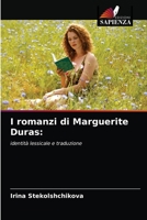 I romanzi di Marguerite Duras 6202971207 Book Cover