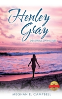 Henley Gray: Disastrous Dating Files 1504952456 Book Cover