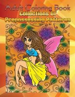 Adult Coloring Book Collections Of Prepossessing Patterns: Mandala Coloring Book 1533261636 Book Cover