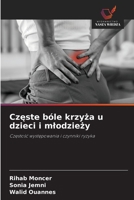 Czeste bóle krzyza u dzieci i mlodziezy (Polish Edition) 6209785301 Book Cover