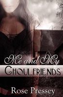 Me and My Ghoulfriends 0981890547 Book Cover