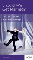 Should We Get Married?: How to Evaluate Your Relationship 1934885339 Book Cover
