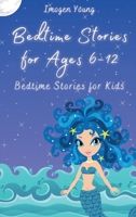 Bedtime Stories for Ages 6-12: Bedtime Stories for Kids 1801906637 Book Cover
