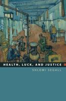Health, Luck, and Justice 0691140537 Book Cover