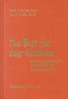 The Best for Our Children: Critical Perspectives on Literacy for Latino Students (Language & Literacy Series) 0807740071 Book Cover