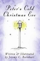 Peter's Cold Christmas Eve 1365688968 Book Cover