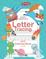 Letter Tracing and Coloring Book For Kids Ages 3 and up: ABC Ready For School B08H6M4RYF Book Cover