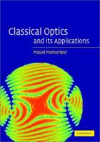 Classical Optics & Its Applications 052180499X Book Cover