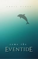 Come the Eventide 1631834525 Book Cover