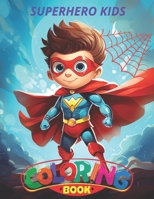 Superhero: Dot Markers Activity Book For Kids B0DVRR31GK Book Cover