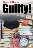 Guilty! 0244162840 Book Cover
